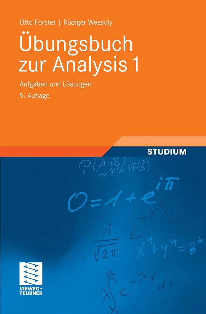 Übungsbuch zur Analysis 1 - Otto Forster/ Rüdiger Wessoly