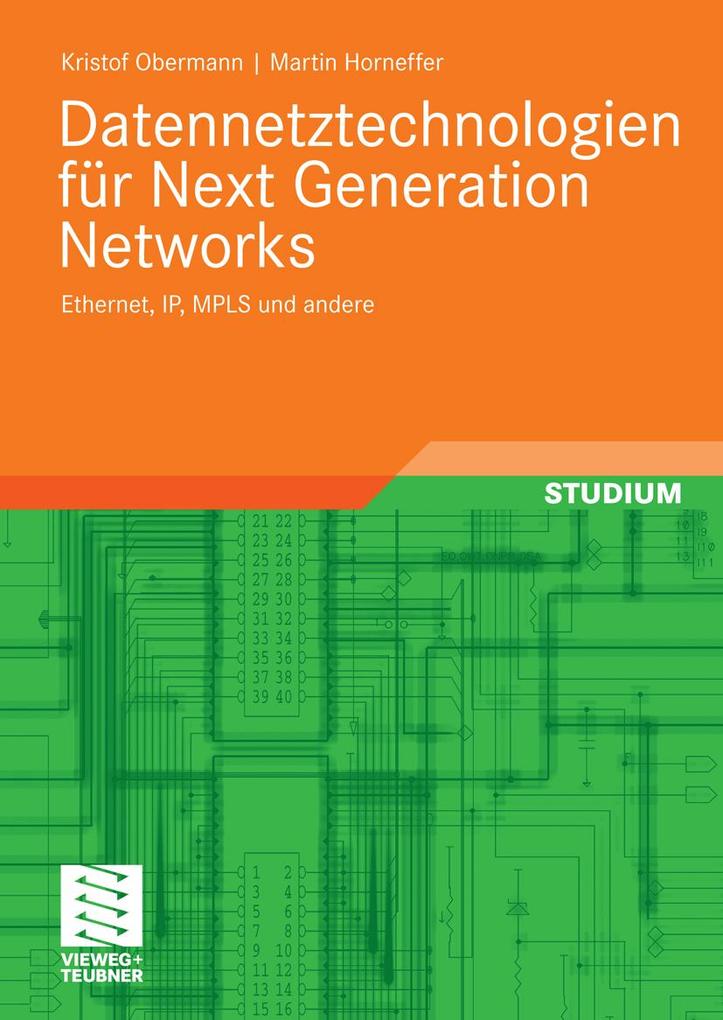 Datennetztechnologien für Next Generation Networks - Kristof Obermann/ Martin Horneffer