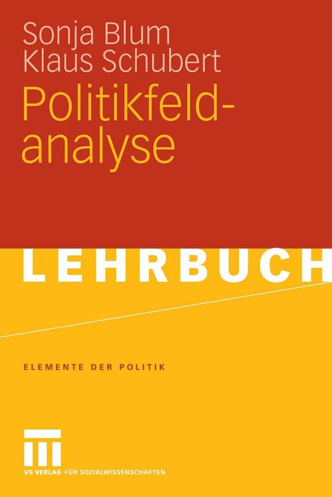 Politikfeldanalyse - Sonja Blum/ Klaus Schubert
