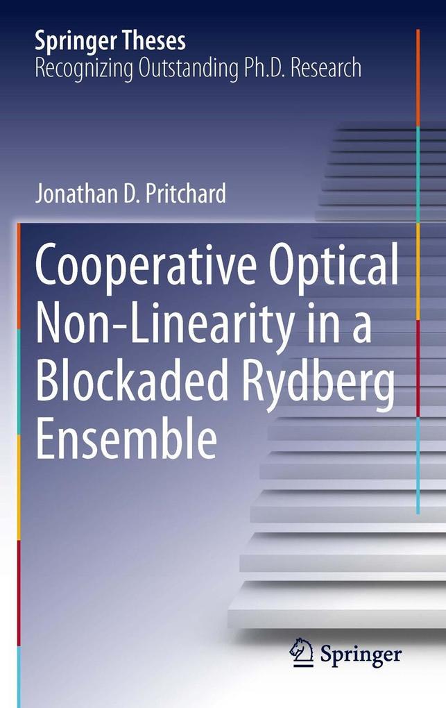 Cooperative Optical Non-Linearity in a Blockaded Rydberg Ensemble - Jonathan D. Pritchard