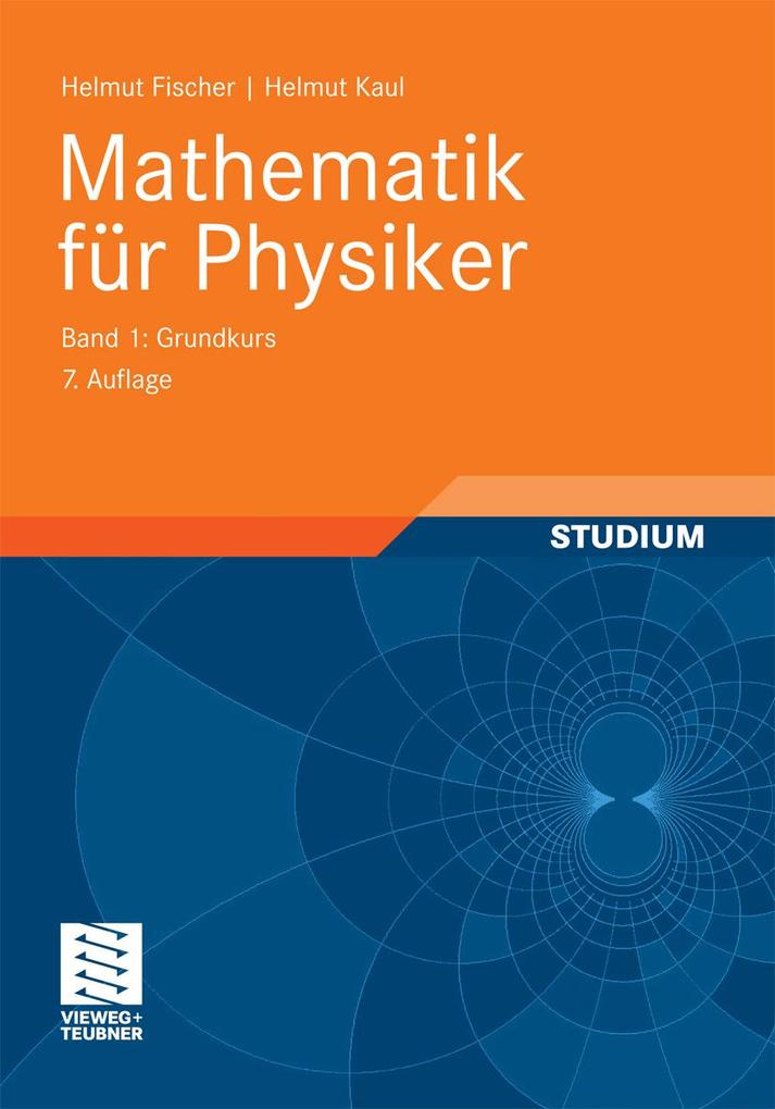 Mathematik für Physiker - Helmut Fischer/ Helmut Kaul