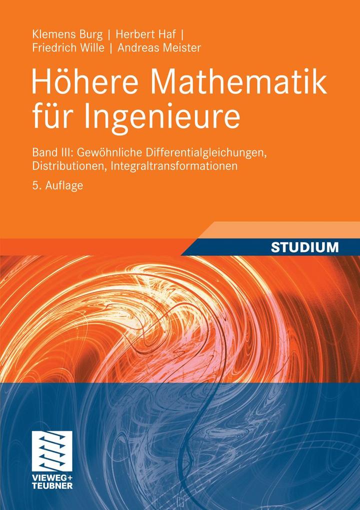 Höhere Mathematik für Ingenieure Band III - Klemens Burg/ Herbert Haf/ Friedrich Wille/ Andreas Meister