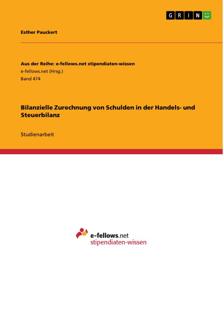 Bilanzielle Zurechnung von Schulden in der Handels- und Steuerbilanz - Esther Pauckert