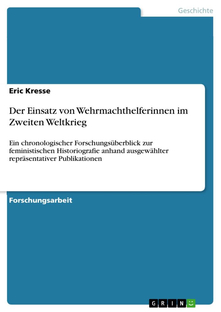 Der Einsatz von Wehrmachthelferinnen im Zweiten Weltkrieg - Eric Kresse