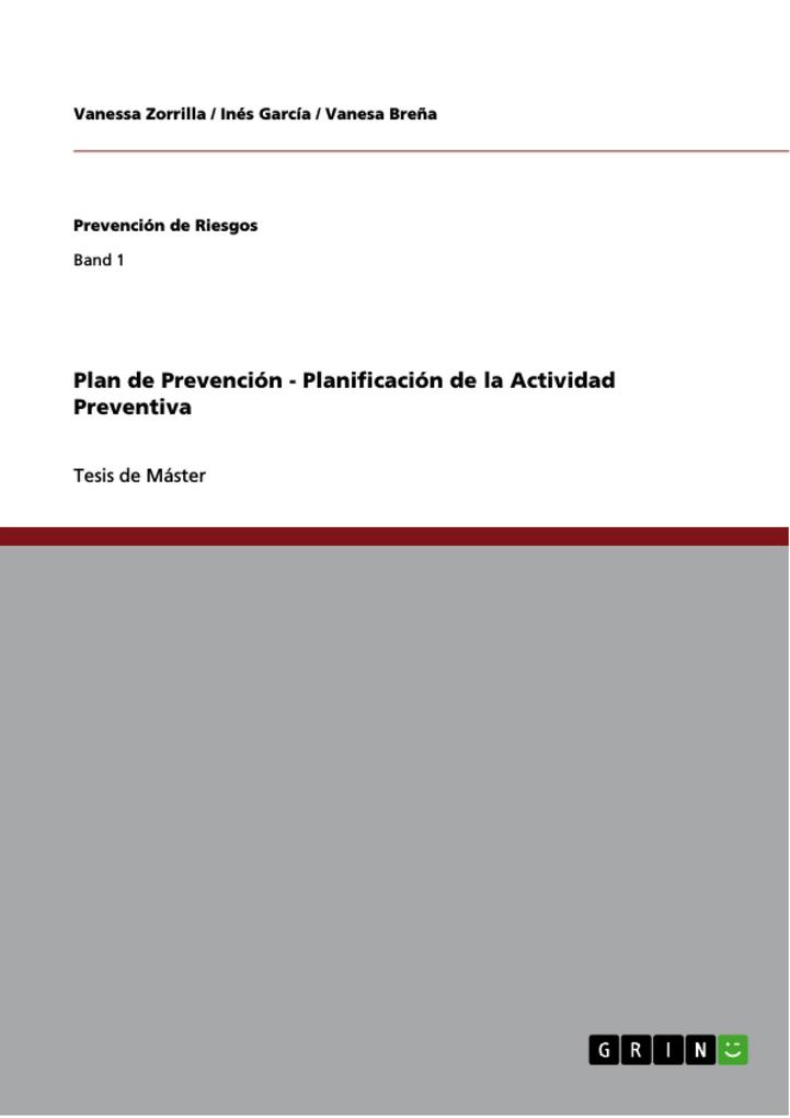 Plan de Prevención - Planificación de la Actividad Preventiva als eBook von Vanessa Zorrilla, Inés García, Vanesa Breña - GRIN Publishing