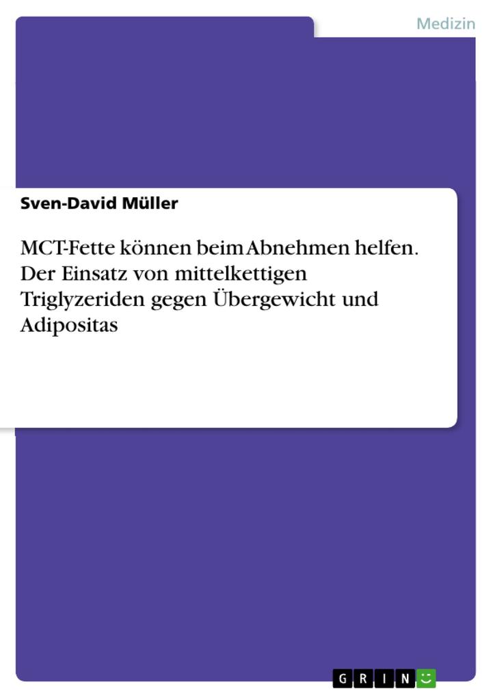 MCT-Fette können beim Abnehmen helfen - Sven-David Müller