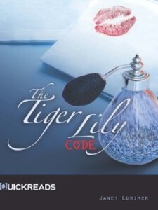 The Tiger Lily Code als eBook von Janet Lorimer - Saddleback Educational Publishing