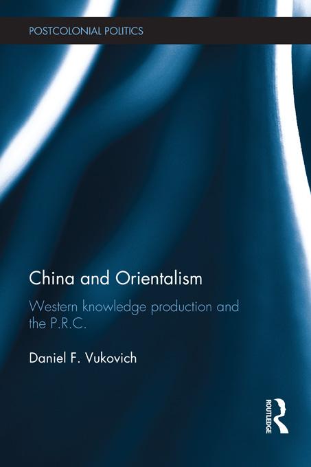 China and Orientalism - Daniel Vukovich