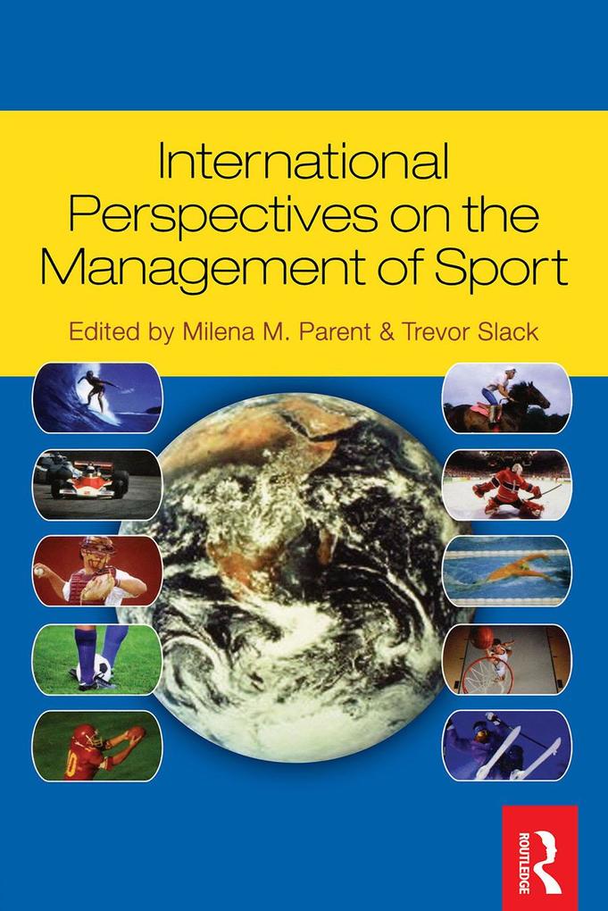 International Perspectives on the Management of Sport als eBook von - Taylor and Francis