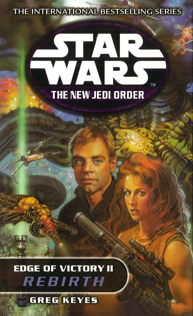 Star Wars: The New Jedi Order - Edge Of Victory Rebirth - Greg Keyes