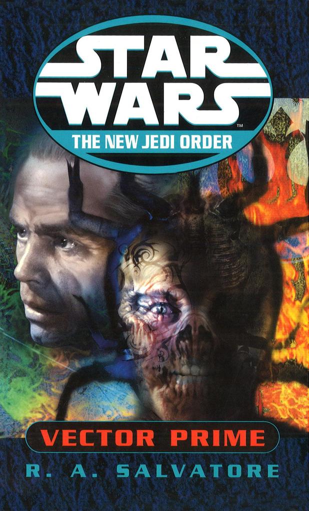 Star Wars: The New Jedi Order - Vector Prime - R A Salvatore
