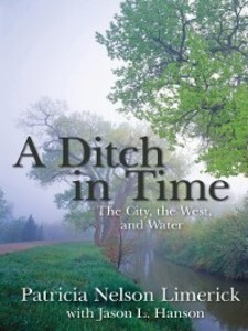 A a Ditch in Time als eBook von Patricia Nelson Limerick - Fulcrum Publishing