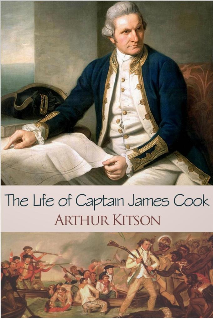 Life of Captain James Cook - Arthur Kitson