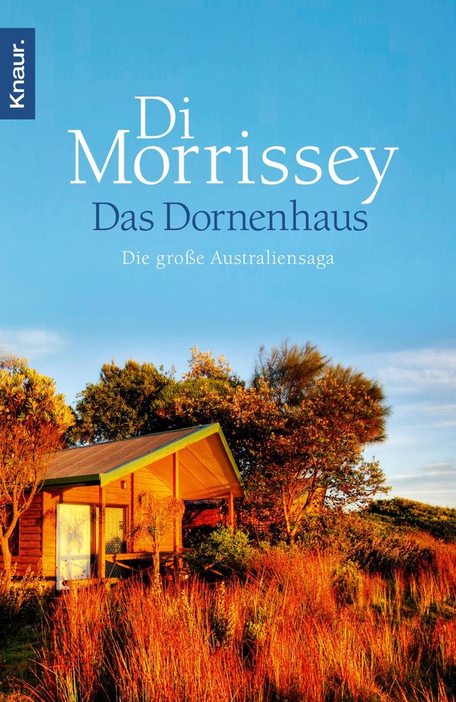 Das Dornenhaus - Di Morrissey