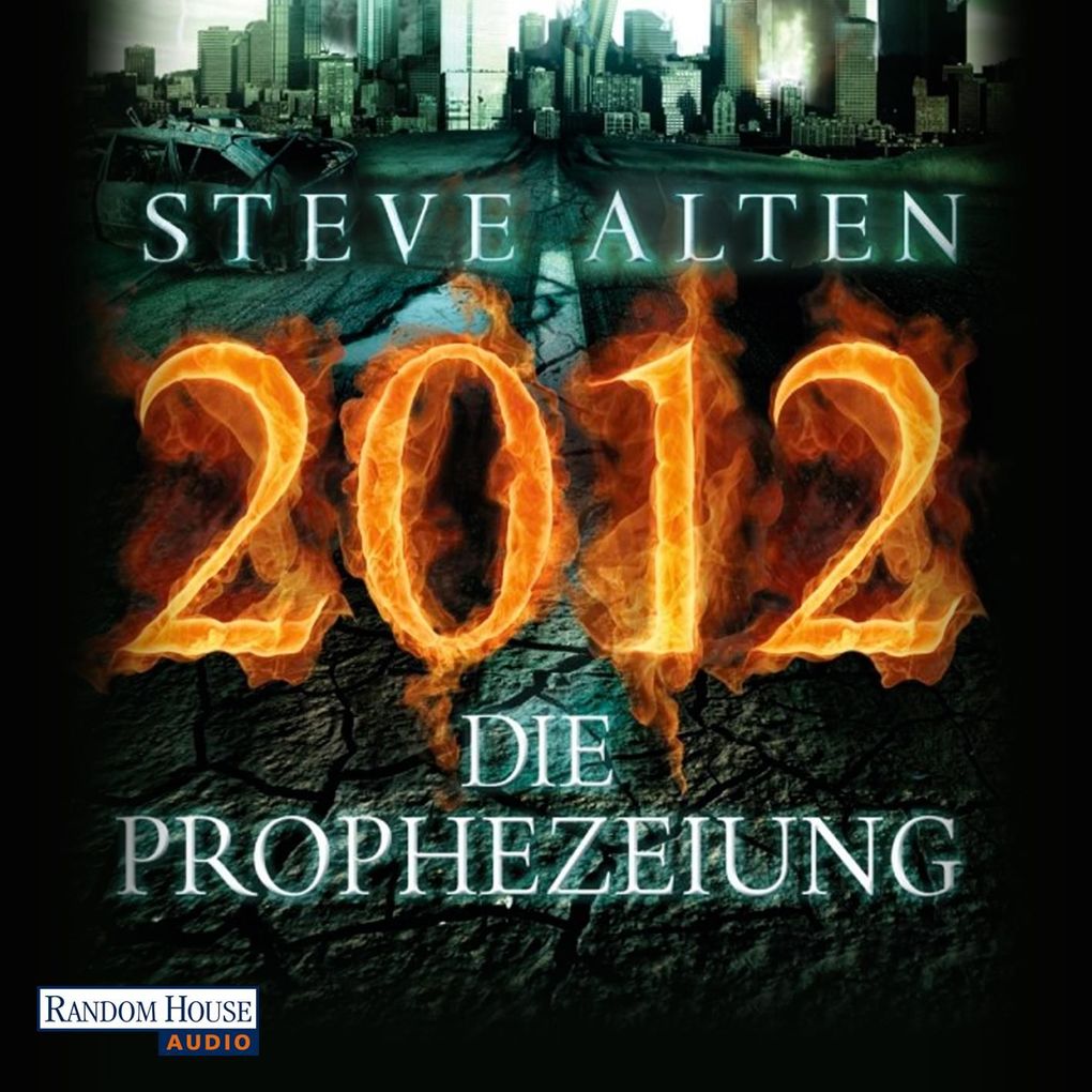 2012 - Die Prophezeiung - Steve Alten