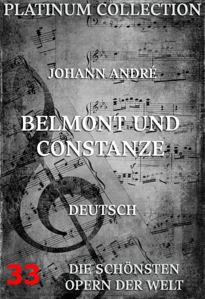 Belmont und Constanze - Johann André/ Christoph Friedrich Bretzner