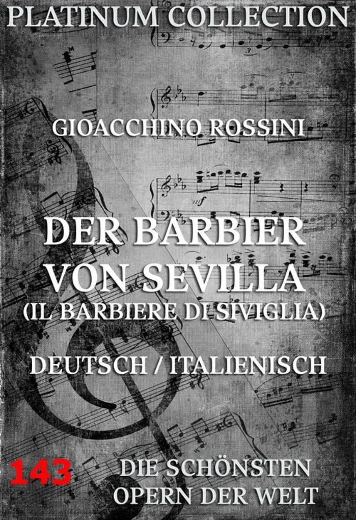 Der Barbier von Sevilla - Gioacchino Rossini/ Cesare Sterbini