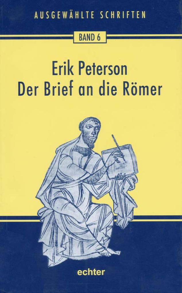 Der Brief an die Römer - Erik Peterson