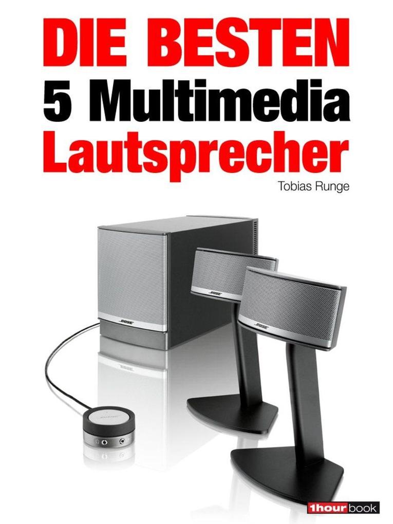 Die besten 5 Multimedia-Lautsprecher - Michael Voigt/ Jochen Schmitt/ Roman Maier/ Tobias Runge