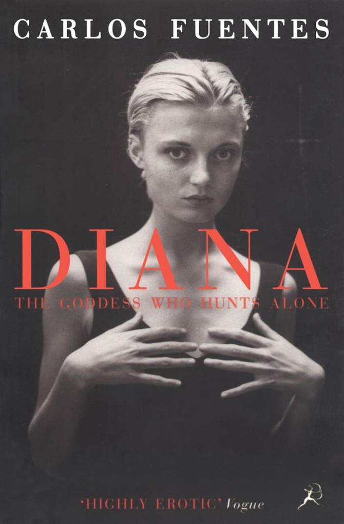 Diana the Goddess Who Hunts Alone - Carlos Fuentes