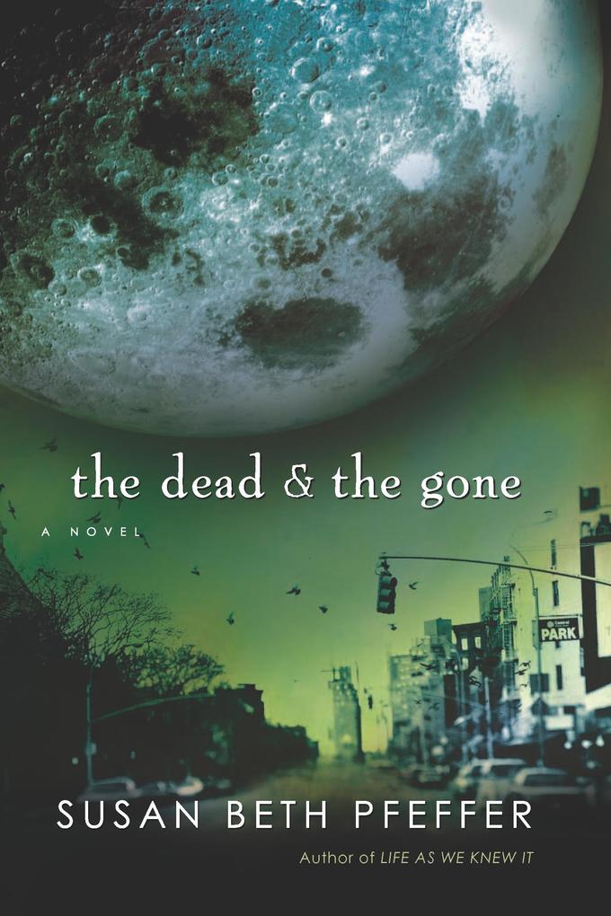 Dead and The Gone - Susan Beth Pfeffer