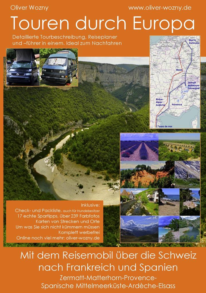 Mit dem Reisemobil über die Schweiz nach Frankreich und Spanien - Oliver Wozny