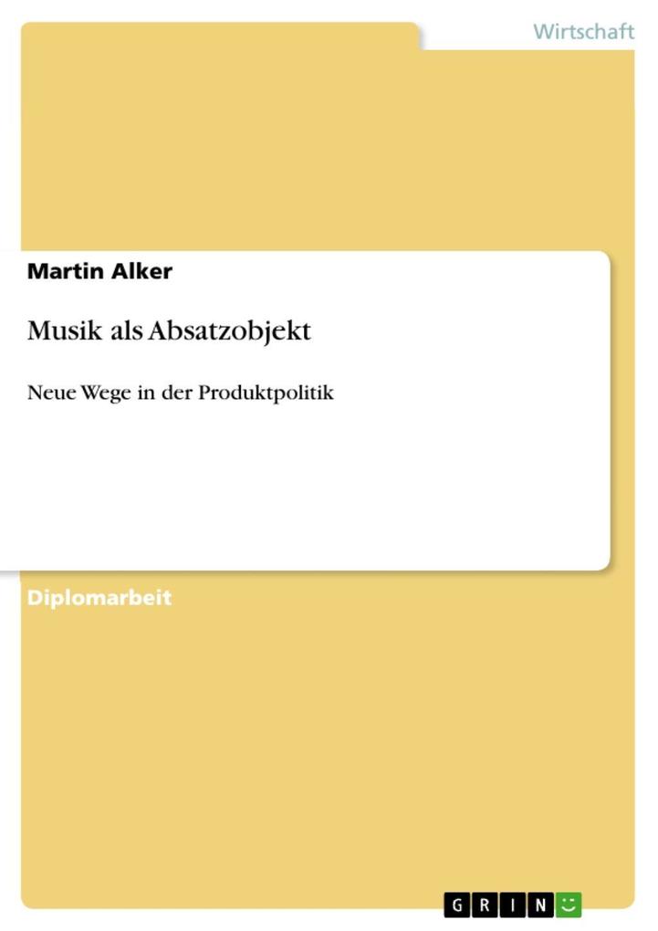 Musik als Absatzobjekt - Martin Alker