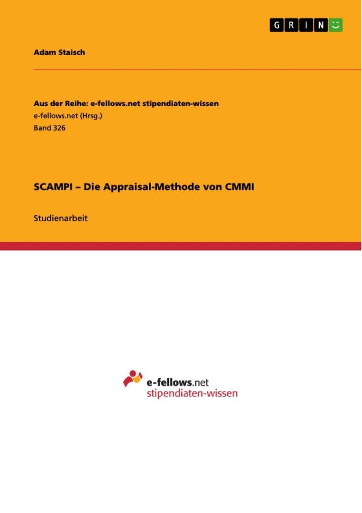 SCAMPI - Die Appraisal-Methode von CMMI - Adam Staisch