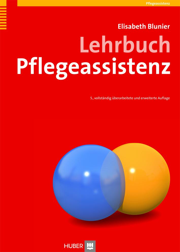Lehrbuch Pflegeassistenz - Elisabeth Blunier