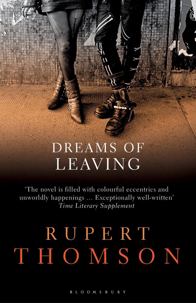 Dreams of Leaving - Rupert Thomson