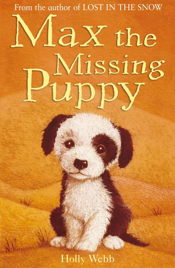 Max the Missing Puppy - Holly Webb