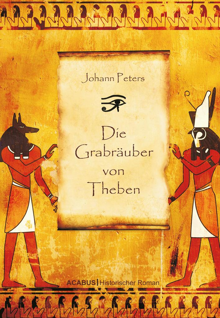 Die Grabräuber von Theben - Johann Peters