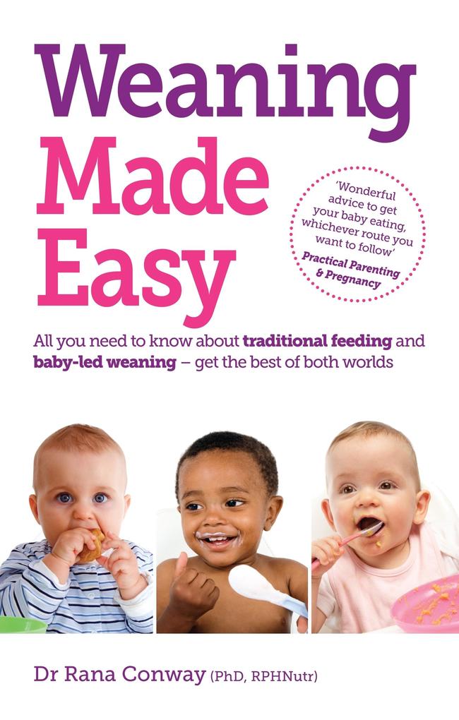 Weaning Made Easy - Conway Rana Conway