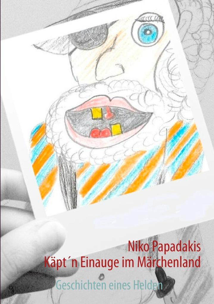 Käpt'n Einauge im Märchenland - Niko Papadakis