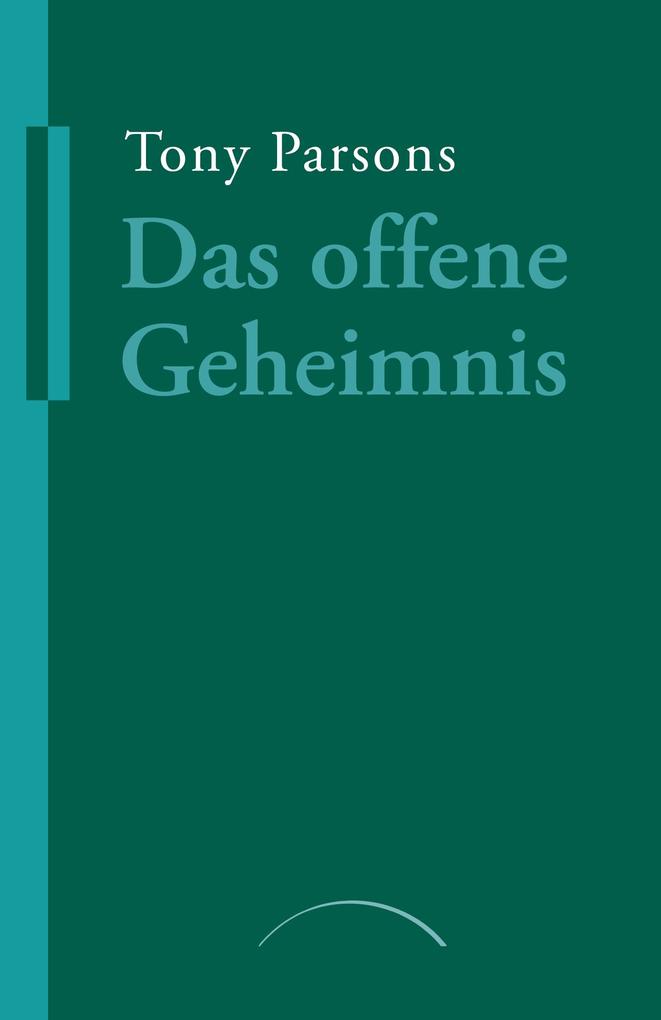 Das offene Geheimnis: Die Erfahrung der Nicht-Dualität - Bild 3