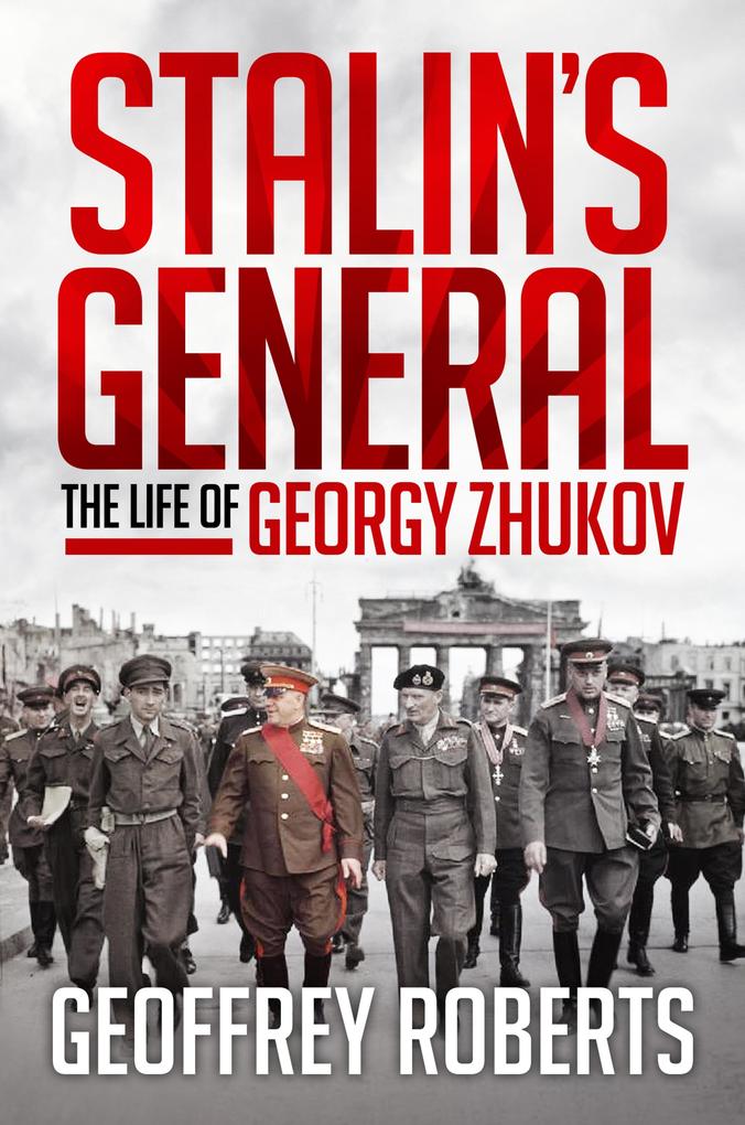 Stalin's General - Geoffrey Roberts