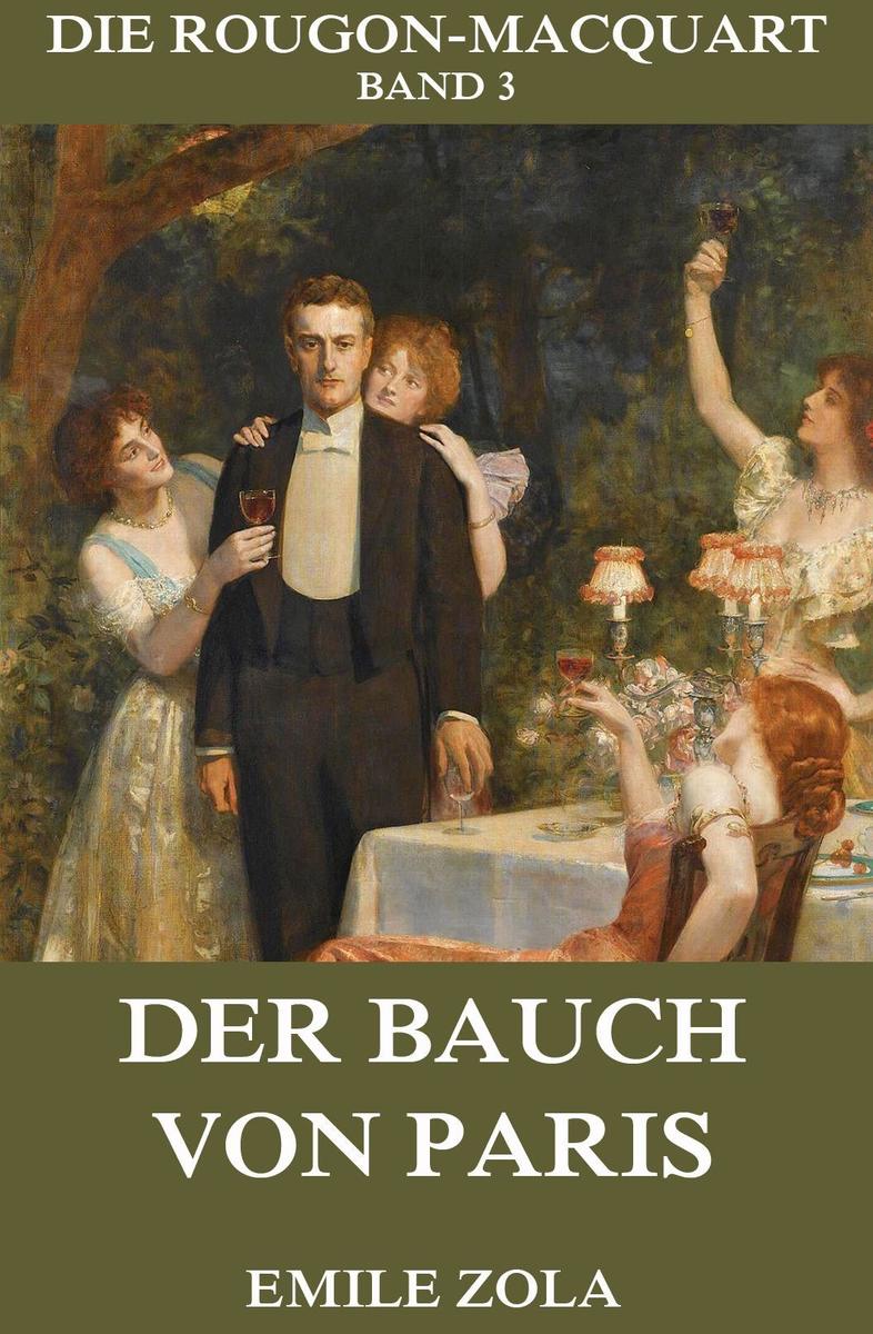 Der Bauch von Paris - Emile Zola