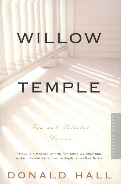Willow Temple - Donald Hall