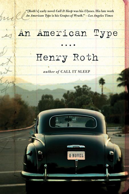 An American Type: A Novel - Henry Roth