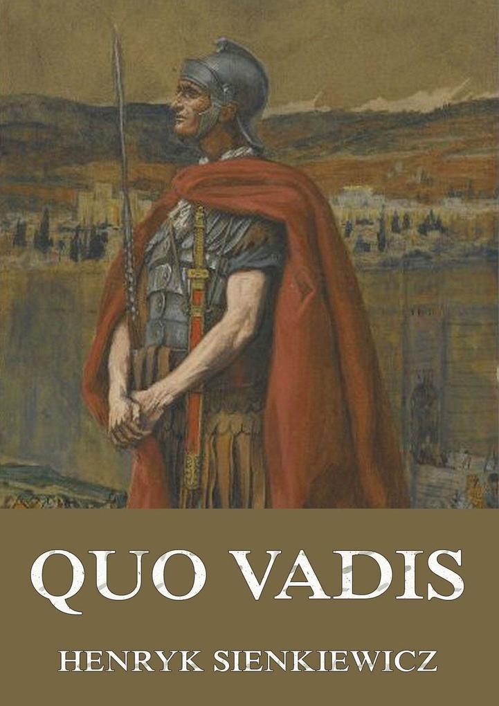 Quo Vadis - Henryk Sienkiewicz