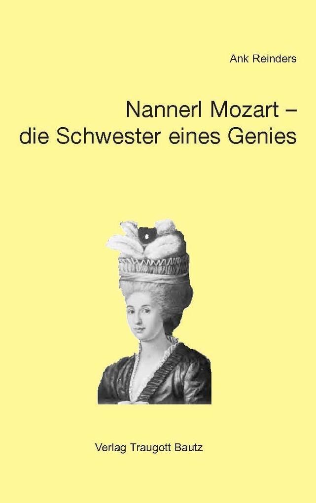 Nannerl Mozart - die Schwester eines Genies