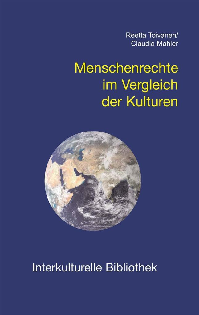 Menschenrechte im Vergleich der Kulturen - Reetta Toivanen/ Claudia Mahler