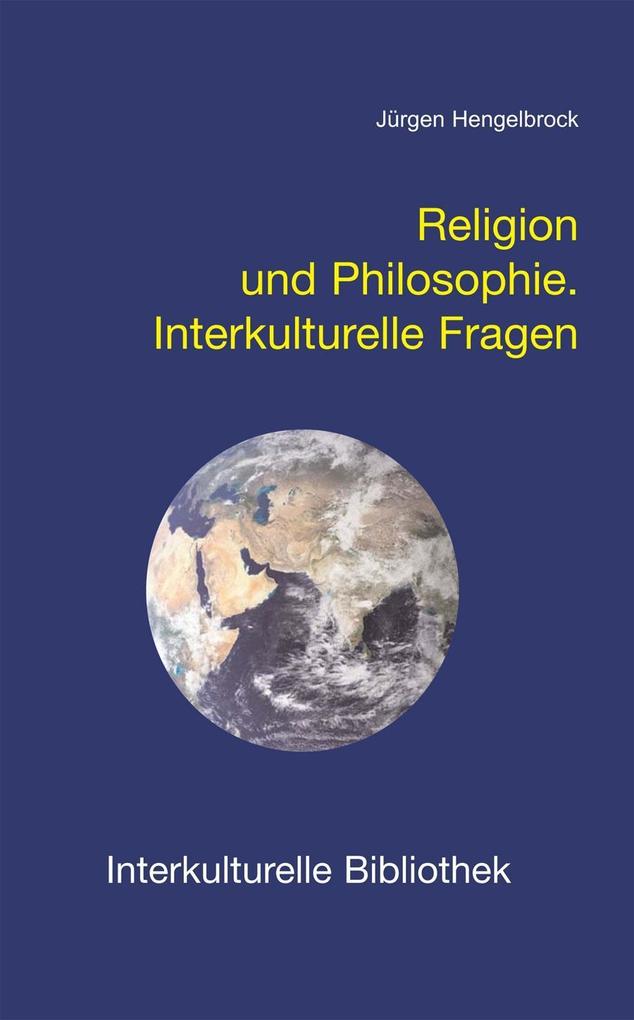 Religion und Philosophie. - Jürgen Hengelbrock