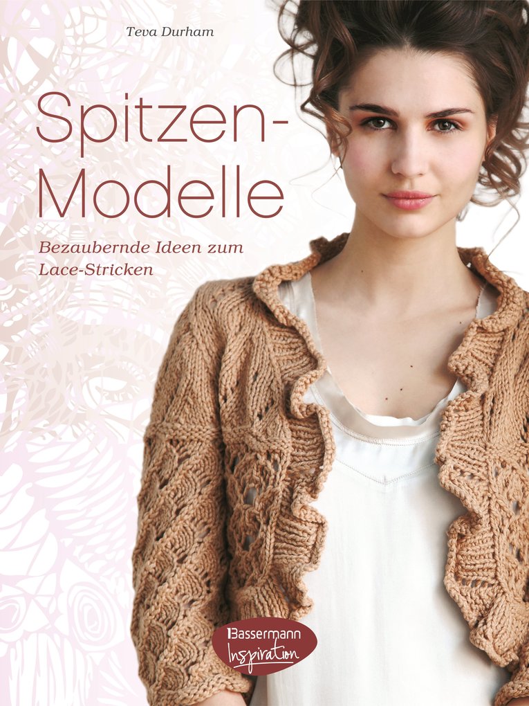 Spitzen-Modelle als eBook von Teva Durham - Bassermann Inspiration