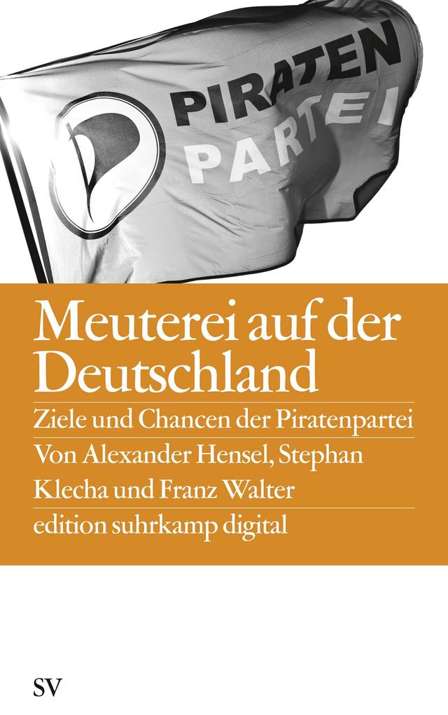 Meuterei auf der Deutschland - Franz Walter/ Alexander Hensel/ Stephan Klecha
