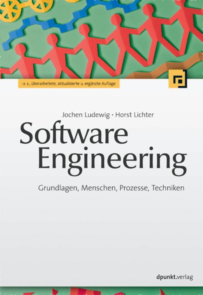 Software Engineering als eBook von Jochen Ludewig, Horst Lichter - dpunkt.verlag