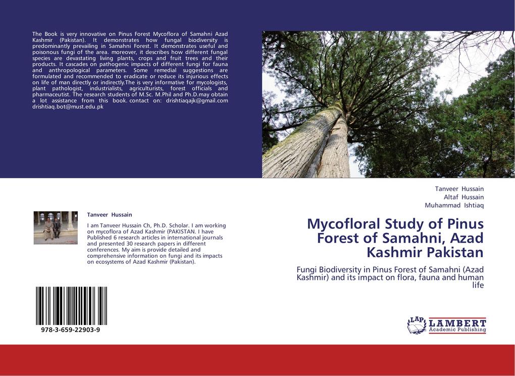 Mycofloral Study of Pinus Forest of Samahni, Azad Kashmir Pakistan als Buch von Tanveer Hussain, Altaf Hussain, Muhammad Ishtiaq - LAP Lambert Academic Publishing