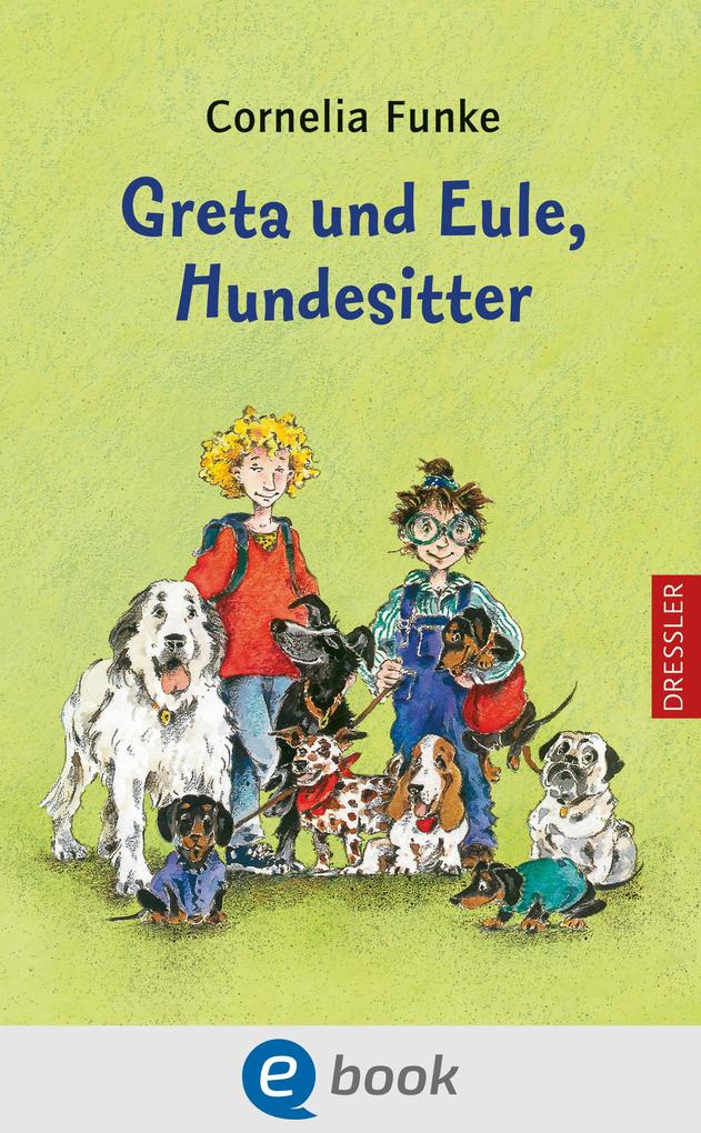 Greta und Eule Hundesitter - Cornelia Funke