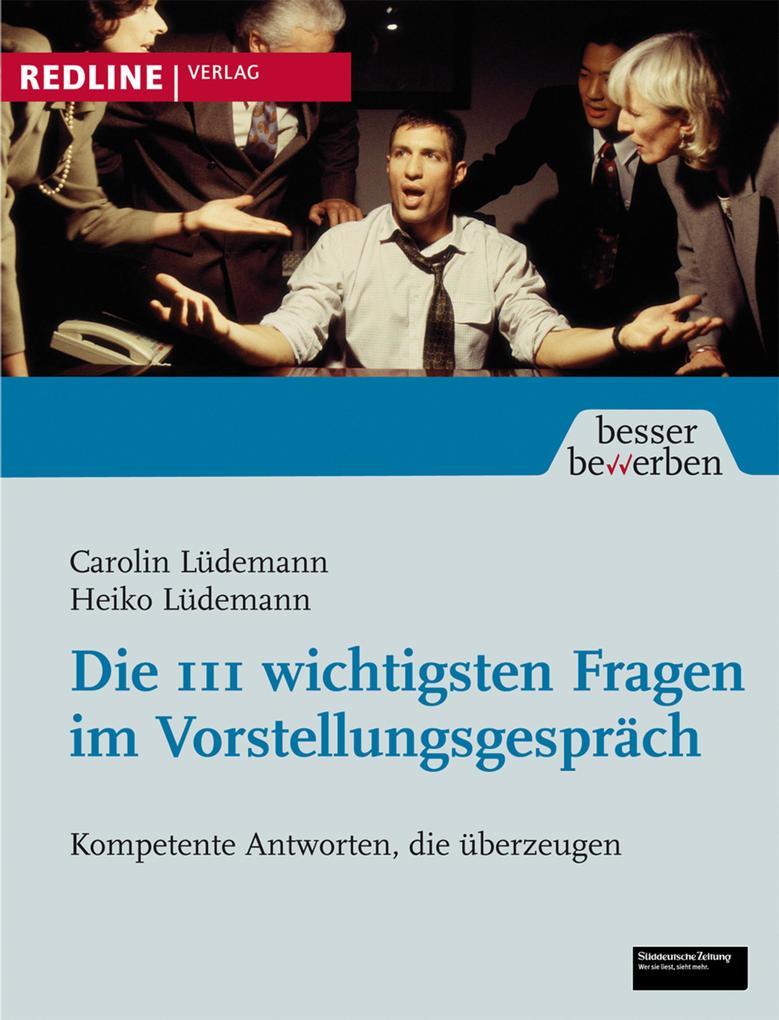 Die 111 wichtigsten Fragen im Vorstellungsgespräch - Carolin Lüdemann/ Heiko Lüdemann