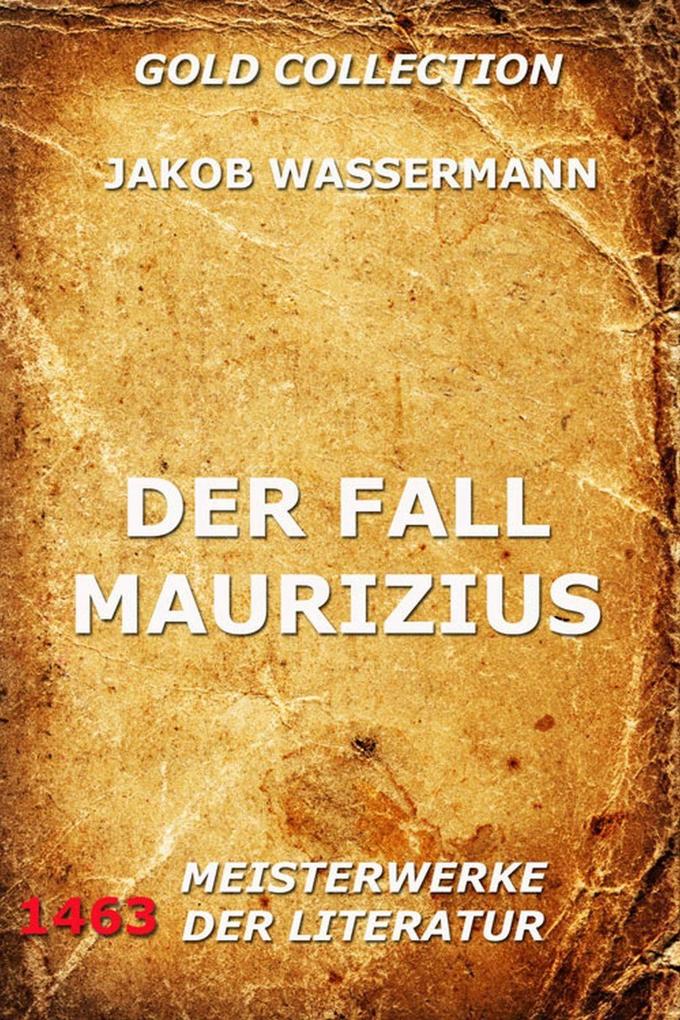 Der Fall Maurizius - Jakob Wassermann